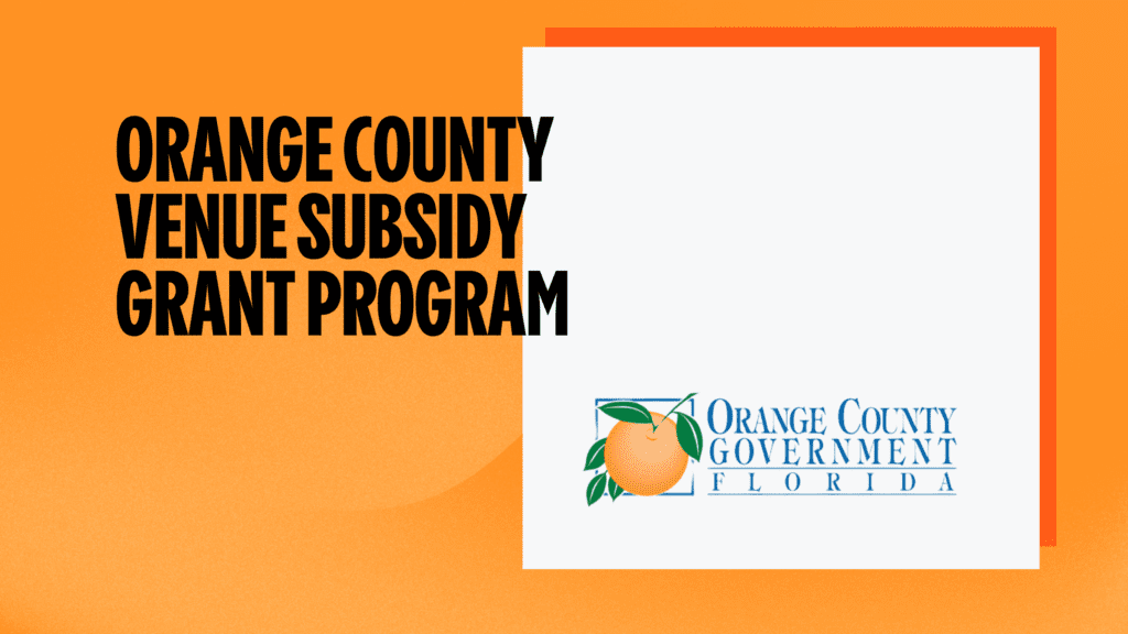 Orange County Venue Subsidy Grants to 33 Arts and Cultural Organizations